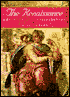 The Renaissance: A History of Civilization in Italy from 1304-1576 A.D.