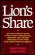 Lion's Share: How Three Small-Town Grocers Created America's Fastest-Growing Supermarket Chain and Made Millionaires of Scores of Their North Carolina Friends and Neighbors