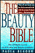 The Beauty Bible: From Acne to Wrinkles and Everything in Between
