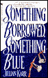 Something Borrowed, Something Blue