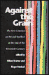 Against the Grain: The New Criterion on Art and Intellect at the End of the Twentieth Century