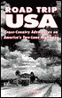 Road Trip USA: Cross-Country Adventures on America's Two-Lane Highways