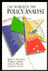 The World of the Policy Analyst: Rationality, Values, and Politics