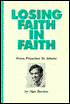 Losing Faith in Faith: From Preacher to Atheist