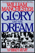 The Glory and the Dream: A Narrative History of America 1932-1972
