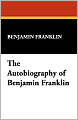 The Autobiography Of Benjamin Franklin
