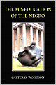 The Mis-Education of the Negro