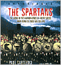 The Spartans: The World of the Warrior-Heroes of Ancient Greece