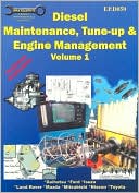 Diesel Maintenance, Tune-up and Engine Management Volume 1