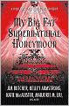 My Big Fat Supernatural Honeymoon
