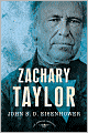 Zachary Taylor (American Presidents Series)