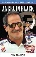 Angel in Black: Memories of Dale Earnhardt, Sr.