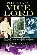First Vice Lord: Big Jim Colosemo and the Ladies of the Levee