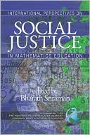 International Perspectives on Social Justice in Mathematics Education