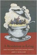A Revolution in Eating: How the Quest for Food Shaped America