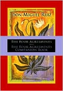 The Four Agreements and the Four Agreements Companion Book