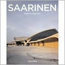 Eero Saarinen: 1910-1961: A Structural Expressionist