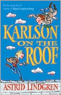 Karlson on the Roof. Astrid Lindgren