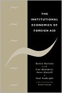 The Institutional Economics of Foreign Aid