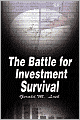 The Battle For Investment Survival