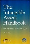 The Intangible Assets Handbook: Maximizing Value from Intangible Assets