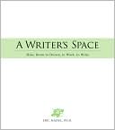 A Writer's Space: Make room to dream, to work, to write