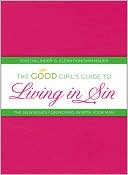 The Good Girl's Guide to Living in Sin: The New Rules for Moving In With Your Man