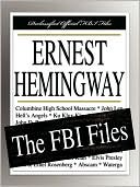 Ernest Hemingway: The FBI Files