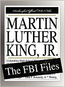 Martin Luther King, Jr: The FBI Files