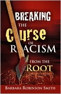 Breaking The Curse Of Racism From The Root
