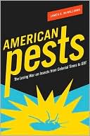 American Pests: The Losing War on Insects from Colonial Times to DDT