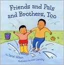 Friends and Pals and Brothers, Too