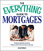 Everything Guide to Mortgages Book: Find the perfect loan to finance the home of your dreams