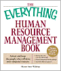 Everything Human Resource Management Book: Attract and keep the people who will drive your company's success