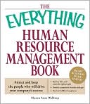Everything Human Resource Management Book: Attract and keep the people who will drive your company's success