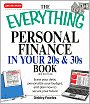 Everything Personal Finance in Your 20s and 30s: Erase your debt, personalize your budget, and plan now to secure your future