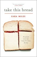 Take This Bread: A Radical Conversion