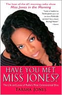 Have You Met Miss Jones?: The Life and Loves of Radio's Most Controversial Diva