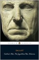 Catiline's War, The Jugurthine War, Histories