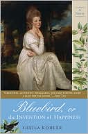 Bluebird, or the Invention of Happiness