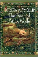The Book of Atrix Wolfe