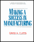 Making a Success in Manufacturing