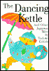 The Dancing Kettle: And Other Japanese Tales