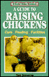 Storey's Guide to Raising Chickens: Care, Feeding, Facilities