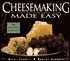 Cheesemaking Made Easy: 60 Delicious Varieties