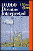 10,000 Dreams Interpreted: A Dictionary of Dreams, Revised