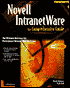 Comprehensive Guide to Novell Intranetware