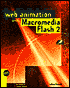 Web Animation with Macromedia Flash 2