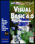 Visual Guide to Visual Basic 4.0 for Windows: The Illustrated, Plain-English Encyclopedia to the Windows Programming Language