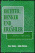 Dichter Denker und Erzahler: A German Reader